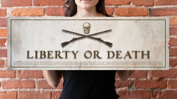 Liberty or Death - Unframed 11 ¾” x 36"