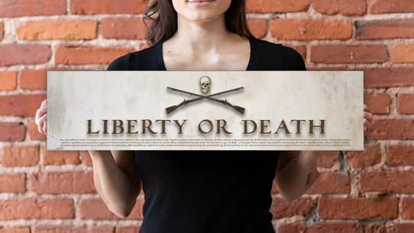 Liberty or Death - Unframed 6" x 24"