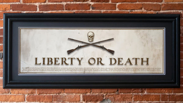 Liberty or Death - Framed 2” Black Double Matted, Grooved Molding 11 ¾" x 36"