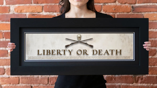 Liberty or Death - Framed 2" Black Double Matted, Flat Molding 6" x 24"