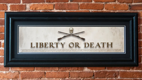 Liberty or Death - Framed 2" Black Double Matted, Grooved Molding 6" x 24"