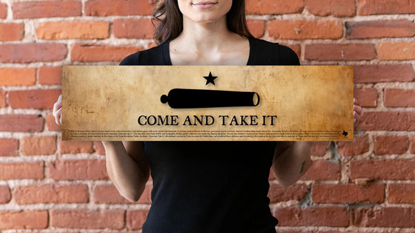 Come and Take It - Unframed 6" x 24"