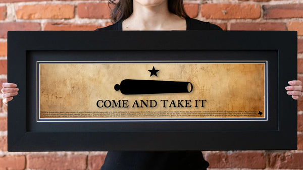 Come and Take It - Framed 2" Black Double Matted, Flat Molding 6" x 24"