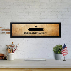 Come and Take It - Framed 1", printed with a matte finish, 6" x 24"