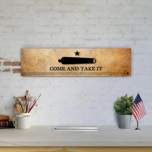 Come and Take It - Unframed 6" x 24"