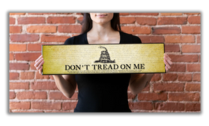 Don't Tread on Me - Plaque - Beveled Edge with a pebble textured finish 6" x 24"