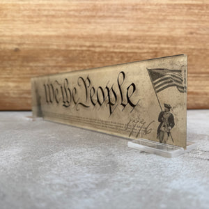 "We The People" Acrylic Desk Top Art 3.5"x14"