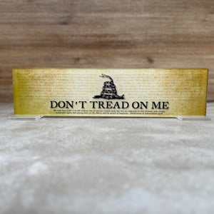 "Don't Tread On Me" Acrylic Desk Top Art 3.5"x14"