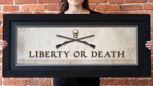 Liberty or Death - Framed 2” Black Double Matted, Flat Molding 11 ¾" x 36"