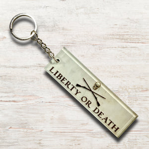 Liberty or Death - Acrylic Key Chain