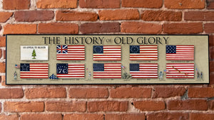 The History of Old Glory - Plaque - Beveled Edge with a pebble textured finish 6" x 24"