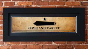 Come and Take It - Framed 2" Black Double Matted, Flat Molding 6" x 24"