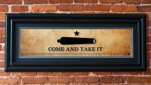 Come and Take It - Framed 2" Black Double Matted, Grooved Molding 6" x 24"