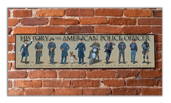 History of the American Police Officer - Plaque - Beveled Edge with a pebble textured finish 6x24”