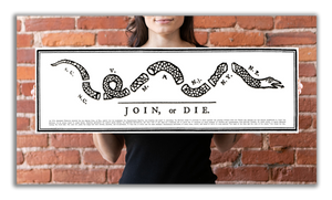 Join or Die - Unframed 11 ¾ x 36"