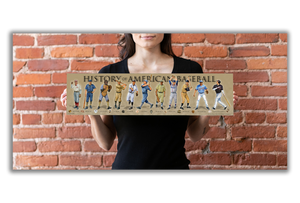 History of American Baseball - Unframed 6" x 24"