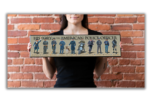 History of the American Police Officer - Plaque - Beveled Edge with a pebble textured finish 6" x 24"